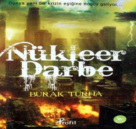 Burak Turna - Nükleer Darbe www.cepsitesi.net Akdeniz'de Savaş! 1.BÖLÜM Akdeniz'in üzerinde esen karayel, köpüklü dalgalar yaratıyordu.