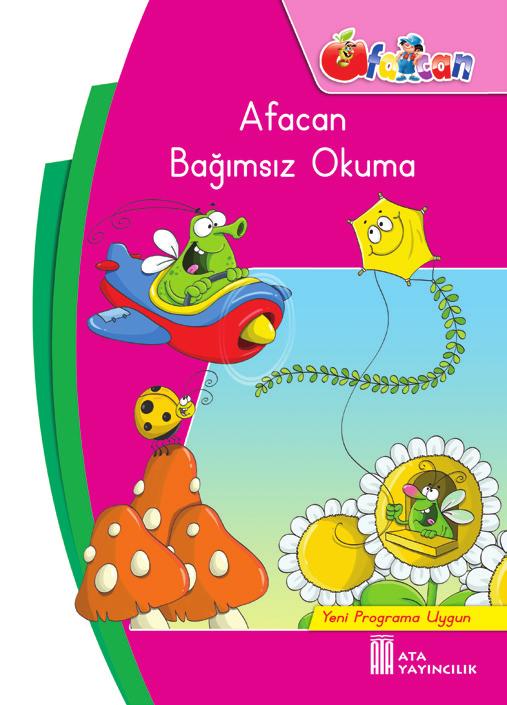 8. Afacan Bağımsız Okuma (32 Sayfa) 2017 programındaki okuma yazma basamaklarının üçüncüsü olan bağımsız okuma yazma bölümüne göre hazırlanmıştır.