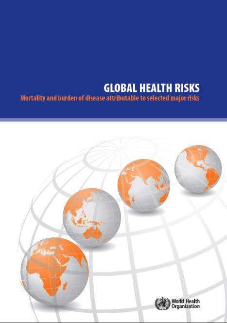 Küresel Sağlık Riskleri DSÖ, 2009 Çocuklarda Düşük tartı en önemli