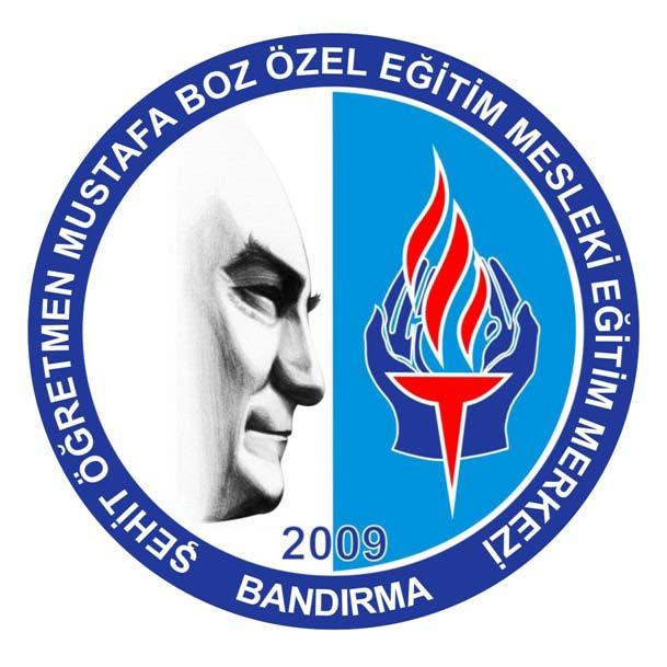 T.C. BANDIRMA KAYMAKAMLIĞI Şehit Öğretmen Mustafa Boz Özel Eğitim Mesleki Eğitim Merkezi 2015-2016 EĞİTİM VE ÖĞRETİM YILI