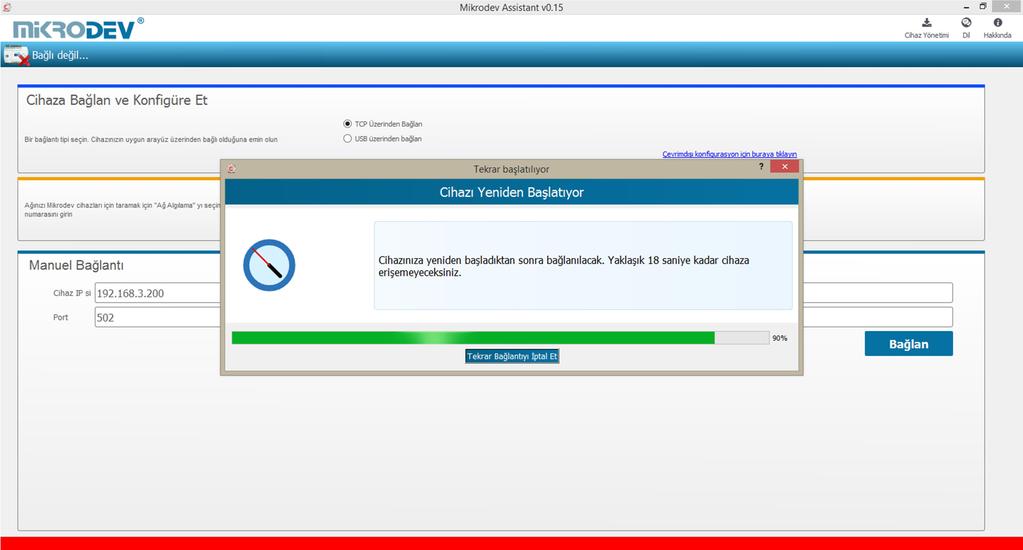 sonra cihaz ile PC arasındaki TCP bağlantısı otomatik olarak kurulacaktır.