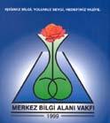 MERKEZ BİLGİ ALANI VAKFI-1999 Aylık Elektronik Dergi Sayı: 047 Kasım 2007 ------------------------------------------ SEVGİLİ OKUYUCU DOSTLARIM ------------------------------------- Değerli