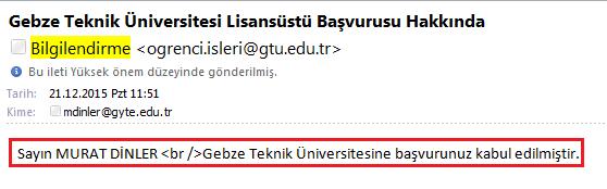 BAŞVURUNUZUN ONAYLANMASI Sisteme girmiş olduğunuz belgeler ve başvurunuz Öğrenci İşleri Dairesi Başkanlığı tarafından kontrol edilir.