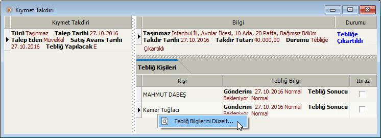 Eğer masraflar otomatik oluşturulsun seçilmiş ise tebliğ kaydı ile birlikte tebliğ masrafları da otomatik olarak oluşturulacaktır.