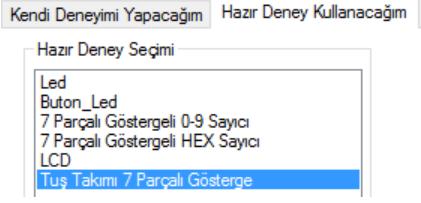 67 Şayet Hazır Deney Kullanacağım sekmesi seçilirse, Şekil 6.