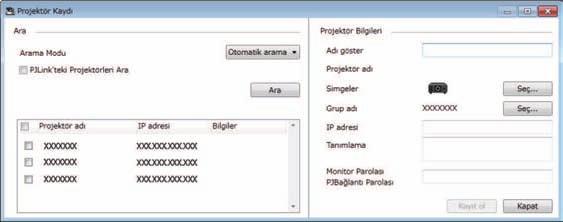 Şifreler hkkınd dh fzl bilgi için bk. projektör Kullnım Kılvuzu. g Kyıt ol öğesine tıklyın. İlve projektörler kydetmek için 5 il 7 rsı dımlrı yineleyin. f Her bir projektör için gerekli yrlrı seçin.