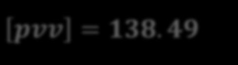 Uygulama 1 Ötelenmiş Ölçüler (l ) (mm) 8 12 15 9 2 Düzeltme v i (mm) 2.1-1.9-4.9 1.1 8.