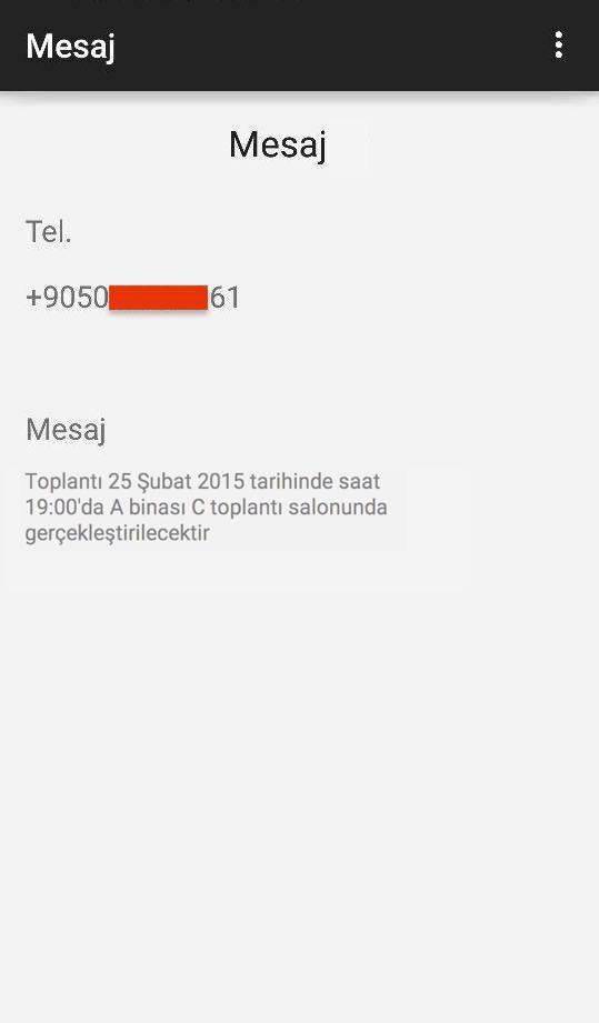 D. Mesaj Gelen Mesajlar bölümünde bulunan listeden bir mesaj seçilir ve seçilen mesaj için parola girişi yapılır. Mesaj ekranına parola girişinden sonra ulaşılır.bu ekranda beş texview bulunmaktadır.