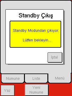 Açılan ekranda, [STANDBY ÇIKIŞ] seçilir.