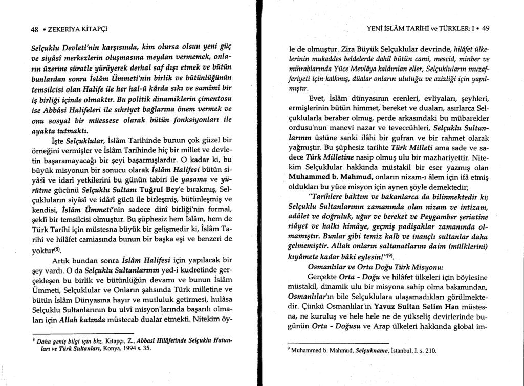 48. ZEKERiYA KiTAPqI SelEtktu Deoleti'nin kargtstnila, kim olursa olsun ymi gil7 oe siyfrst merkezlrin olugmnstna meydan otmanek, onlann iizerine siiratle yiiriiyuek ilqhal saf fugt' etmek pe biitiin