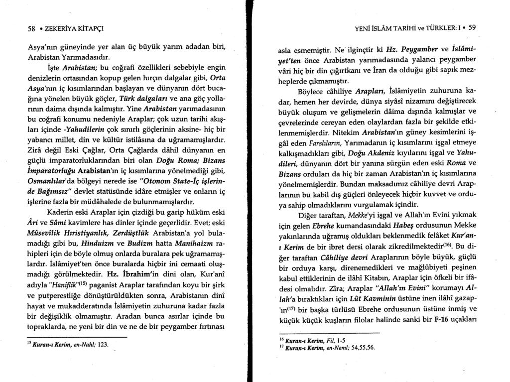 58. ZEKERIYAKiTAPqI Asya'mn gtineyinde yer alan tiq biiyiik yarun adadan biri, Arabistan Yarrmadasrdrr.