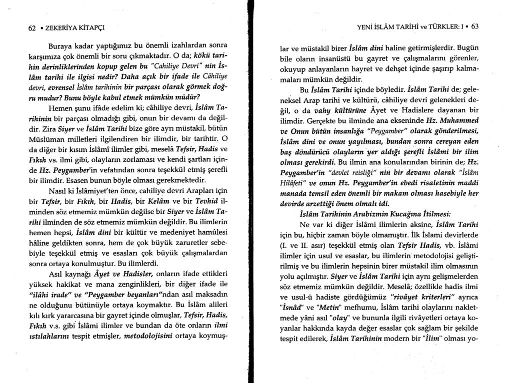 62. ZEKERiYAKiTAPqI Buraya kadar yaph$rmrz bu onemli izahlardan sonra kargrmrza gok onemli bir soru grkmaktadrr.