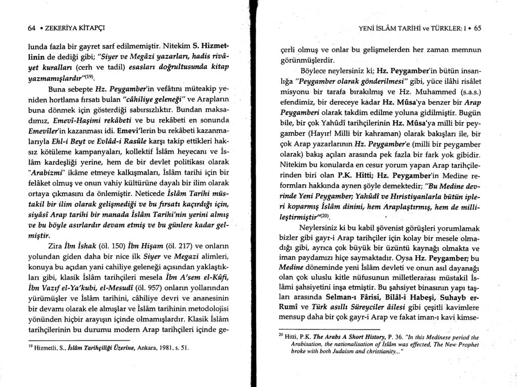 64 o ZEKERIYAKITAPGI lunda fazlabh gayret sarf edilmemigtir. Nitekim S.