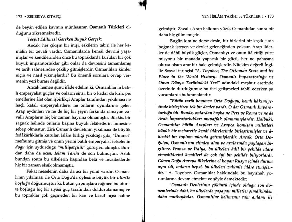 l il t72. zekeriverirrnqr de beyan edilen kavmin mi,inhasrran Osmanh Ttitkleri oldusunu zikretmektedir.