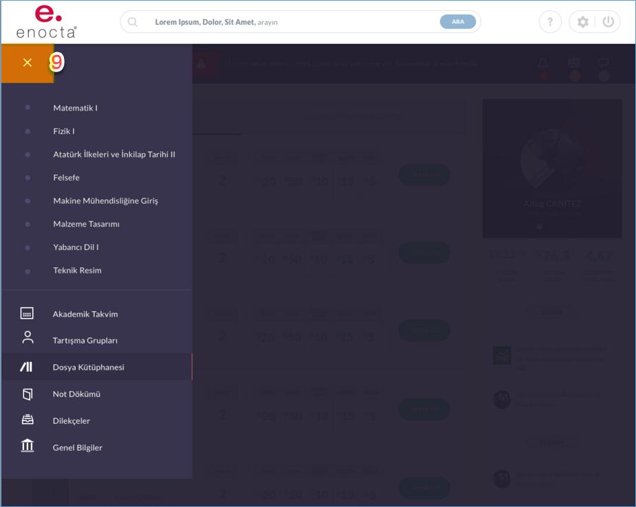 Öğrenci Ana Sayfası (9) Öğrenci Menüsü (1) Mevcut Dönem Dersleri: Kullanıcının aktif dönemde aldığı dersler tek tek menüde yer almaktadır ve tıklandıklarında ilgili