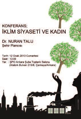 7. DÖNEM ÇALIŞMA RAPORU -- ETKİNLİKLER politikalarının toplumsal cinsiyete duyarlı olması için aktif roller üstlenmesi gerektiğine değinilmiştir.