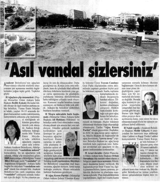 7. DÖNEM ÇALIŞMA RAPORU -- KENT GÜNCESİ 23 Temmuz 2013 / Günlük Evrensel Gazetesi Şehir Plancıları Odası Ankara Şube Başkanımız Orhan Sarıaltun, TOMA ve çevik kuvvetleri ile Yunus Emre Meydanındaki