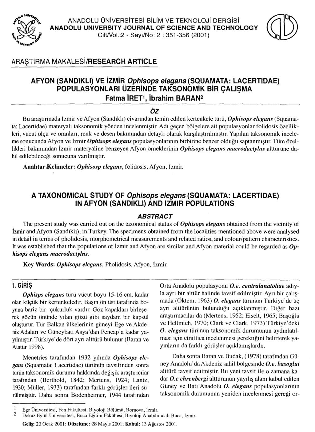 ANADOLU ÜNivERSiTESi BiliM VE TEKNOLOJi DERGiSi ANADOLU UNIVERSITY JOURNAL OF SCIENCE AND TECHNOLOGY CiltNol.