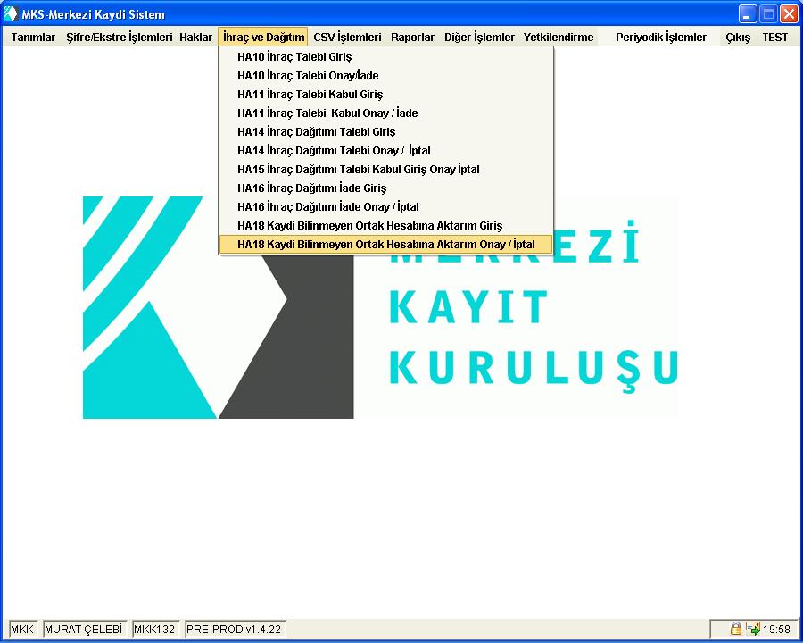 HA18 Bilinmeyen Ortak Hesabına Aktarım Onay ĠĢlemleri 1. HA18 Bilinmeyen Ortak Hesabına Aktarım Onaya yetkili kullanıcı kodu ile bağlanılır. İşlem İhraççı tarafından gerçekleştirilir. 2.