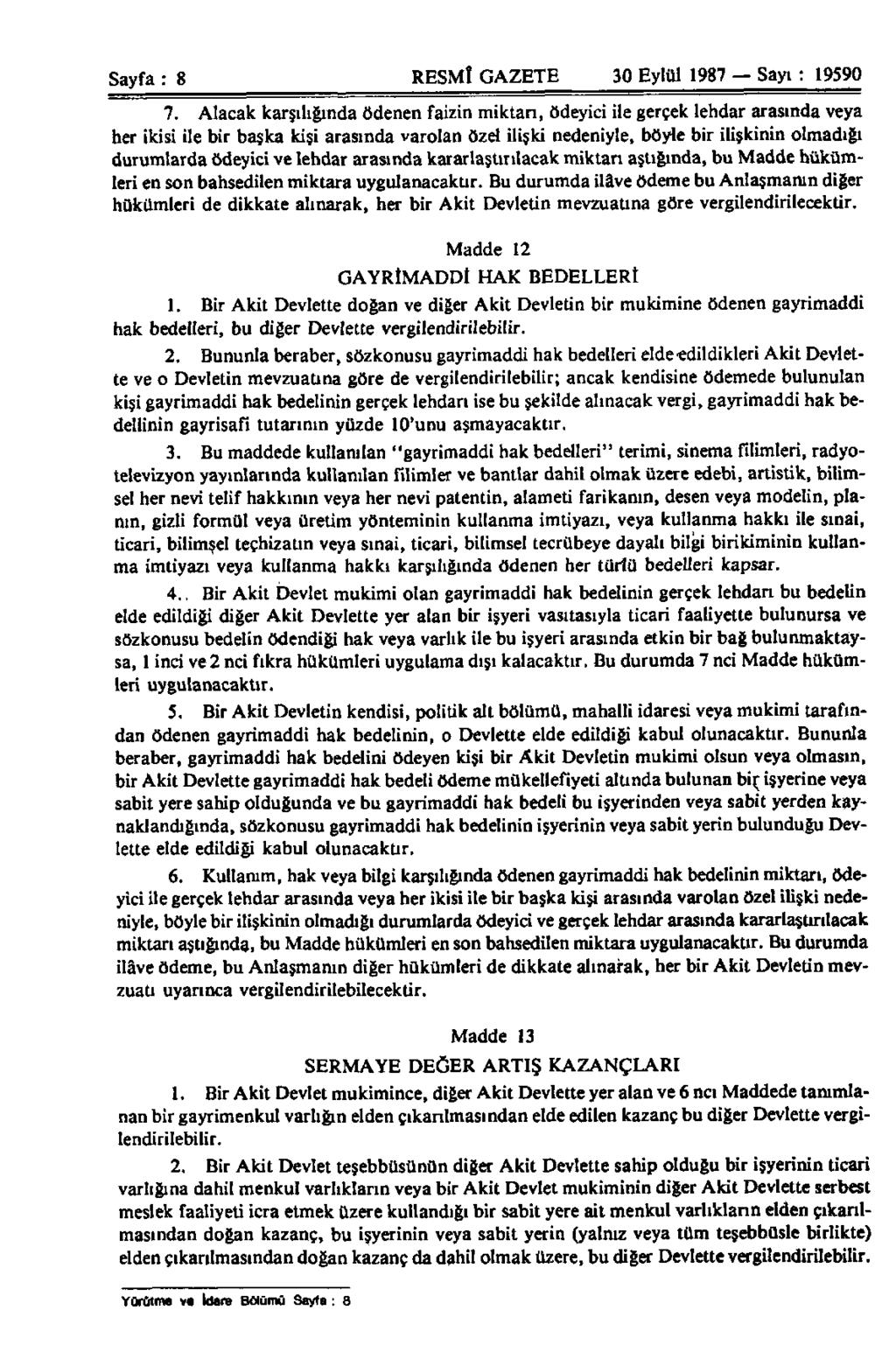 Sayfa : 8 RESMÎ GAZETE 30 Eylül 1987 Sayı: 19590 7.