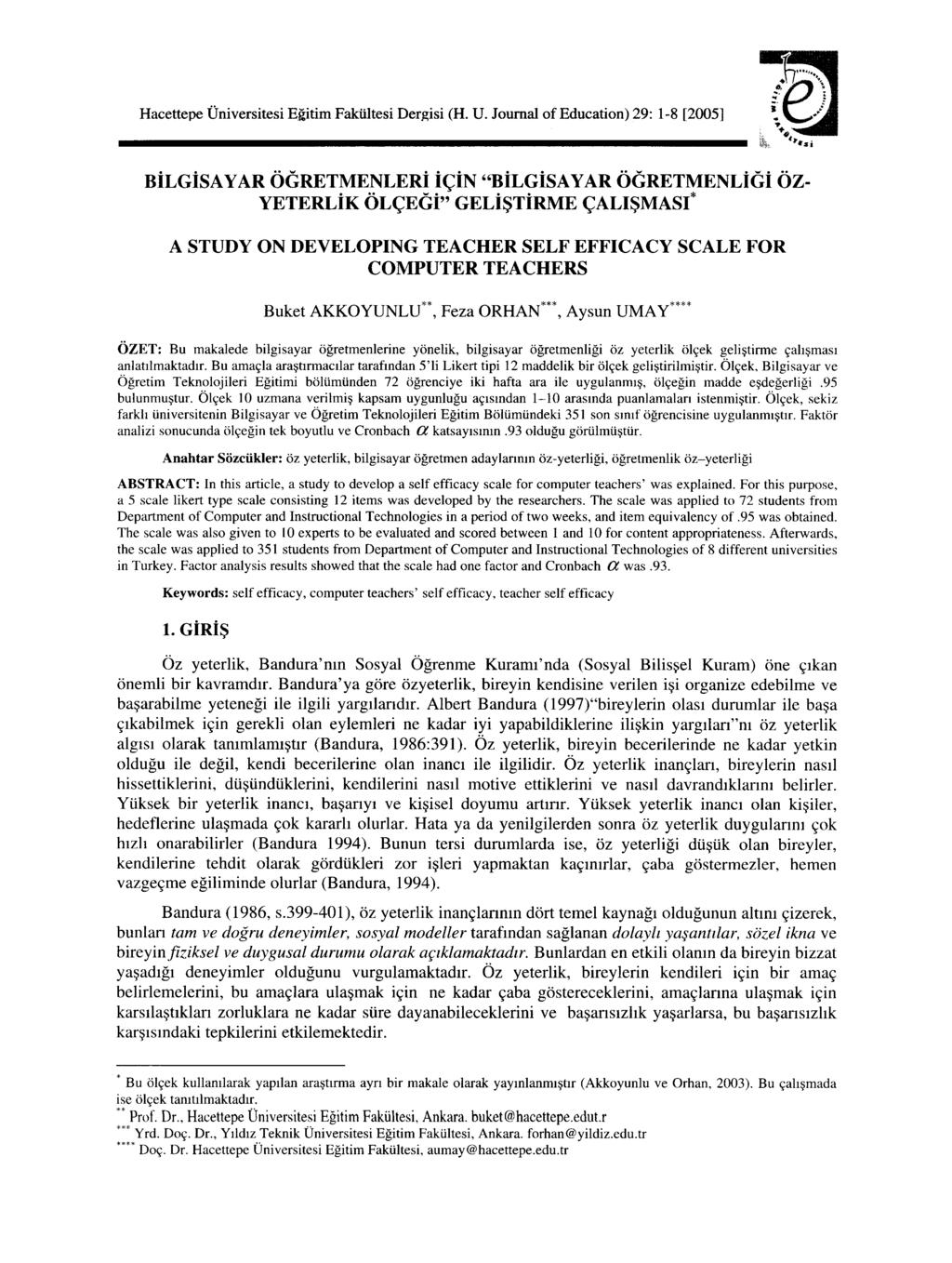 Hacettepe Üniversitesi Eğ;itimFakültesi Dergisi (H. U. Journal of Education) 29: 1-8 [2005] BİLGİSA YAR ÖGRETMENLERİ İçİN "BİLGİSA YAR ÖGRETMENLİGİ ÖZ-... -.