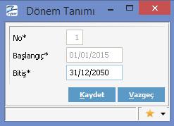 Dönemler Mali yıl başı ve sonu arasında kalan süreye dönem denir. Kuruma ait dönem bilgileri Kurumlar listesinde sağ fare tuşu menüsünde yer alan Dönemler seçeneği ile kaydedilir.