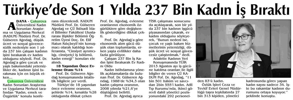 TÜRKIYE'DE SON 1 YILDA 237 BIN KADIN IS BIRAKTI Yayın Adı :