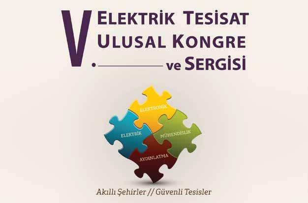 ENDÜSTRİ OTOMASYON HABERLER İZMİR, V. ELEKTRİK TESİSAT ULUSAL KONGRE VE SERGİSİ NE HAZIRLANIYOR Akıllı Şehirler-Güvenli Tesisler temasıyla gerçekleştirilecek olan V.