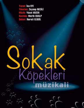 [ Çocuk Oyunu ] Sokak Köpekleri Müzikali Bihter Sanat 07 EKİM CUMARTESİ 12.