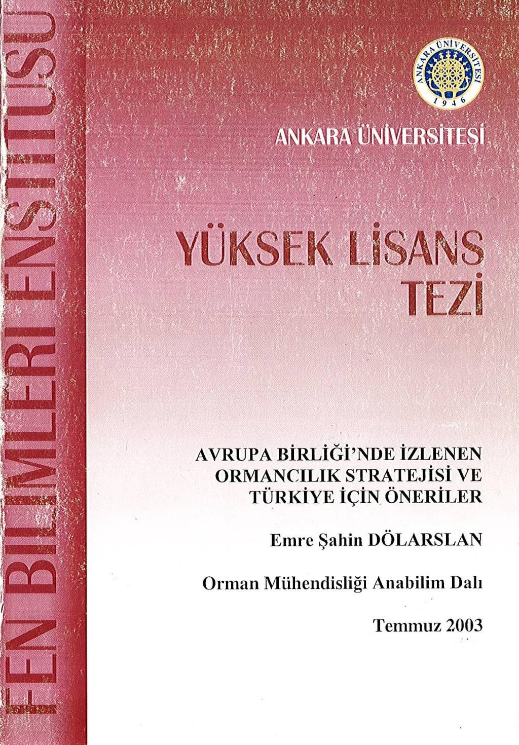 Sürdürülebilir Ormancılık Yönetimine İlişkin bazı çalışmaların