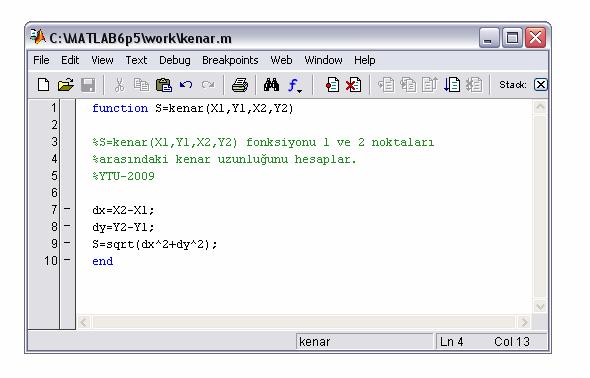 MATLAB/Fonksiyon Dosyası Oluşturma Örnek: Koordinatları bilinen iki nokta arasındaki yatay uzunluğu hesaplayan kenar isimli bir fonksiyon oluşturunuz.