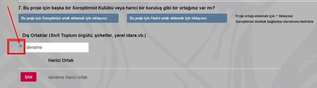 224 Projeniz için Harici ortak olarak yazdığınız yeni DıĢ ortaklar (Sivil Toplum örgütü,ģirketler, yerel idare vb.