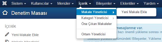 İÇERİK YÖNETİMİ İçerik yönetimi sayesinde sitemizde bulunan yazıları, kategorileri ve medyaları (Video, resim gibi) yönetebiliriz. Joomla da içerik yönetimi İçerik menüsünden yapılır.