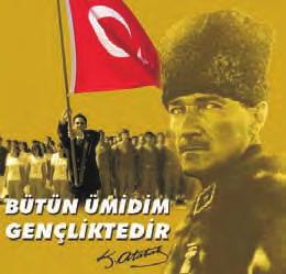 Ç. ATATÜRK ÝLKELERÝNE SAHÝP ÇIKMAK VE ONLARIN DEVAMLILIÐINI SAÐLAMAK etkinlik Gazi Mustafa Kemal in 25.8.