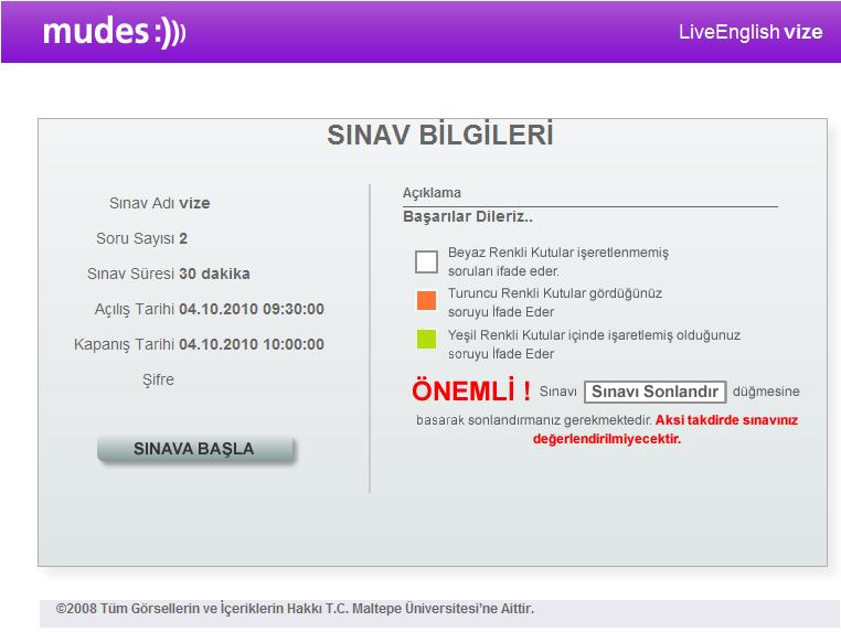 Ayrıca Ana Sayfada yer alan Ödev/Sınav Duyuruları bölümünde eğitmen tarafından öğrenciye atanmış olan sınavlar listelenir. Bu bölümde dersin adına tıklandığında sınava giriş ekranına ulaşılır.