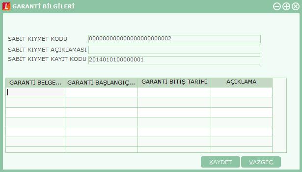 Garanti Bilgileri Sabit kıymet garanti bilgileri sabit kıymet kayıtları ve sabit kıymet hareketleri listelerinde F9-sağ fare tuşu menüsünde yer alan Garanti Bilgileri seçeneği