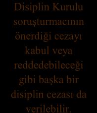 sürecinde ortaya konan davranışlar, pişmanlık duyma gibi bütün değerlendirmeleri içeren Soruşturma Raporunu