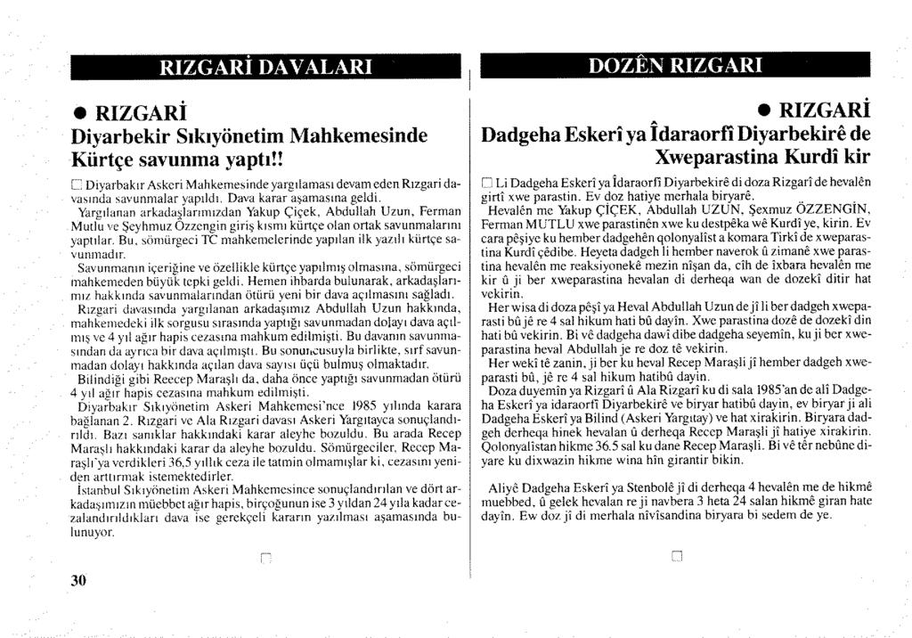 e RIZGARİ RIZGARİ DA V ALARI Diyarbekir Sıkıyönetim Mahkemesinde Kürtçe savunma yaptı!
