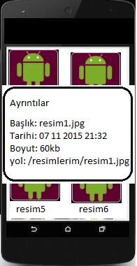 - GridView içindeki herhangi bir resme basılı tutulduğunda resmin oluşturulma tarihi, boyutu, yolu gibi ayrıntı bilgileri pop up pencerede gösterilecektir. 4.3.