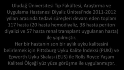 hasta semptom hemodiyaliz, ve aktivitelerin 38 hasta periton diyalizi renal ve transplantlı 57 hasta renal hastalarda