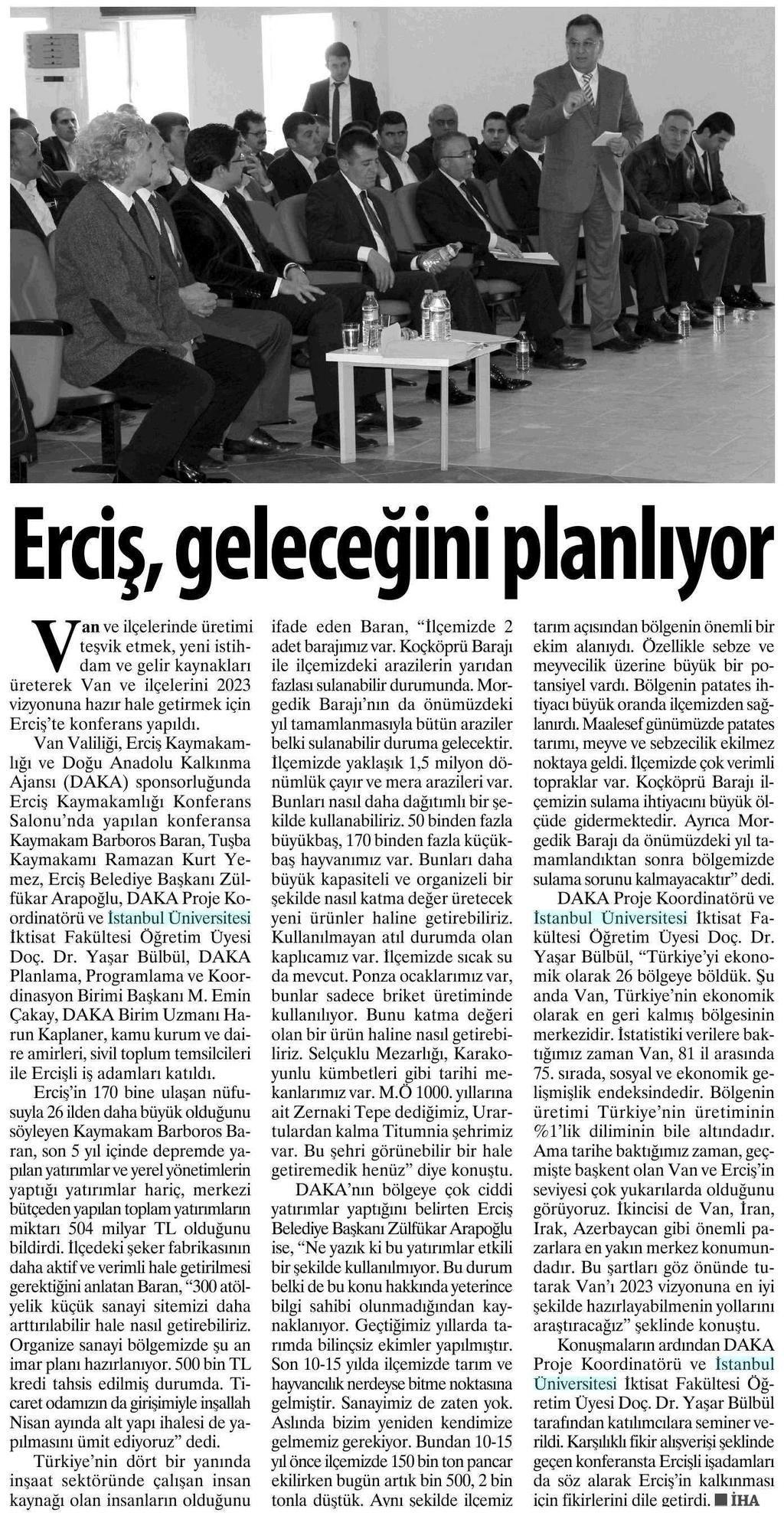 ERCIS, GELECEGINI PLANLIYOR Yayın Adı : Erzurum Pusula Gazetesi Sayfa : 6