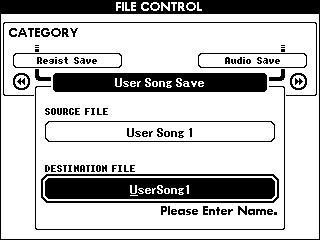 User Song Save i çağırmak için CATEGORY [r] veya [f] düğmesini kullanın. SOURCE FILE bir Kullanıcı Şarkısı adı vurgulanır. 6 İmleç Kaydedilecek dosyanın adı Dosya adını gerektiği gibi değiştirin.
