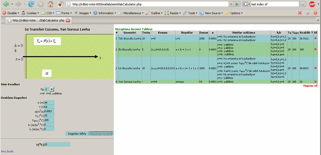 Şekil 4.: Web arayüzünden yarı-sonsuz levha hesabı sonuçları Yapılan hesabın sonucu, Şekil 4. ile veriliştir. Web arayüzünün sağ bölesinde yapılış hesaplaalar alt alta listelenektedir.