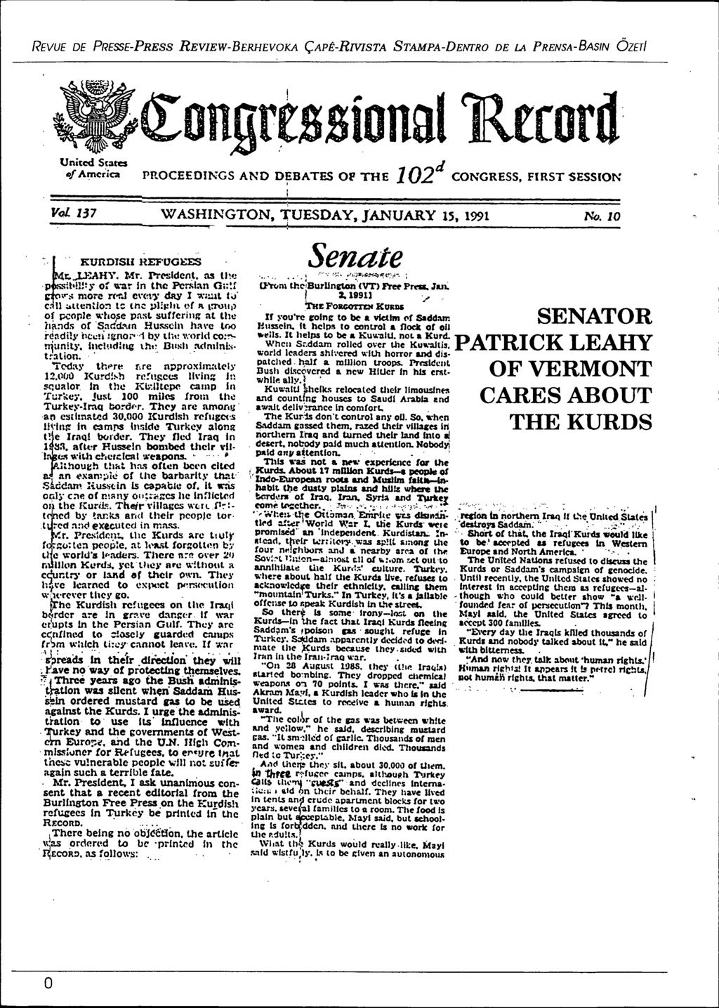 REVUE DE PRESSE-PRESS REVIEW-BERHEVOKA ÇAPÊ-RIVISTA STAMPA-DENI'RO DE LA PRENSA-BASIN ÖZETI «rongrtssîonat 1Rrcord United States of America d PROCEEDINGS AND DEBATES OP THE 102 CONGRESS, FIRST