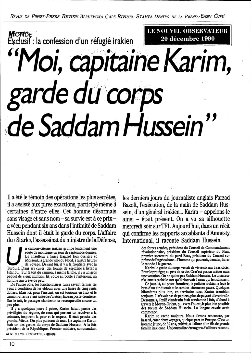 REVUE DE PRESSE-PRESS REVIEW-BERHEVOKA ÇAPÊ-RNIS1'A STAMPA-DENI'RO DE LA PRENSA-BASIN ÖZETI un re.ugle ' Ira len I ko 0' 0 "'Moi, capitaine Karim, I of I l C.