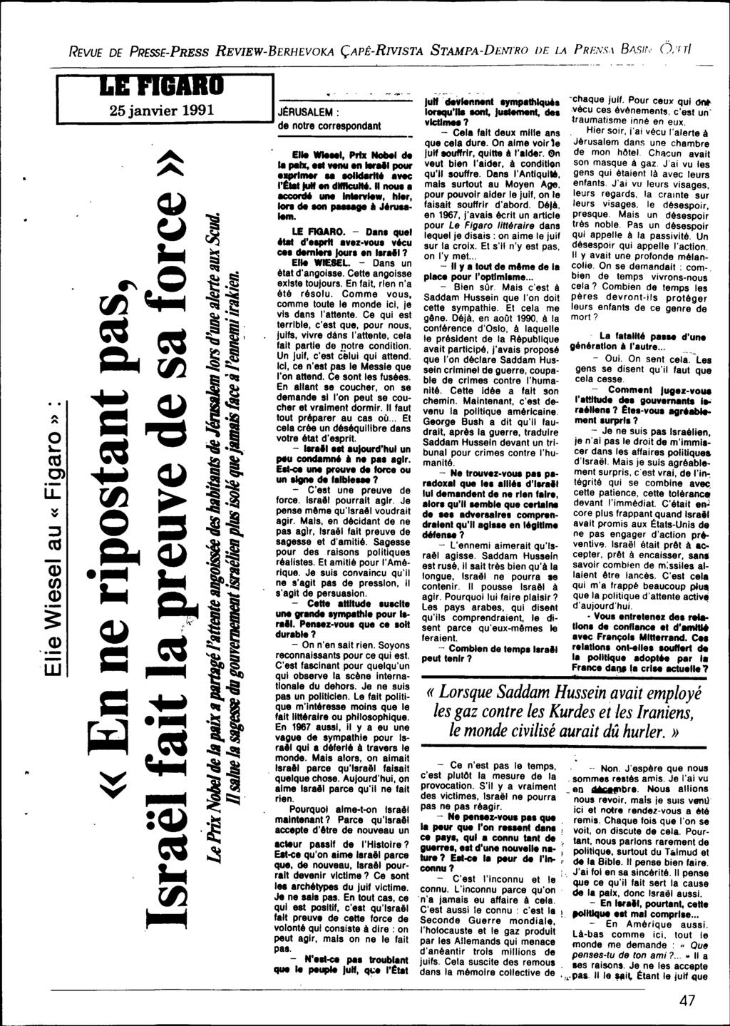 ,. A A o '"'- as 0).- u. v :J as - Q) en Q).- '. Q) - w 25 janvier 1991 I. JËRUSAlEM: de no.. corr... dent El... 1, Prhl Hobel de le,.ix, HI venu en... 1pour e"'mer.. HI.. rhll.