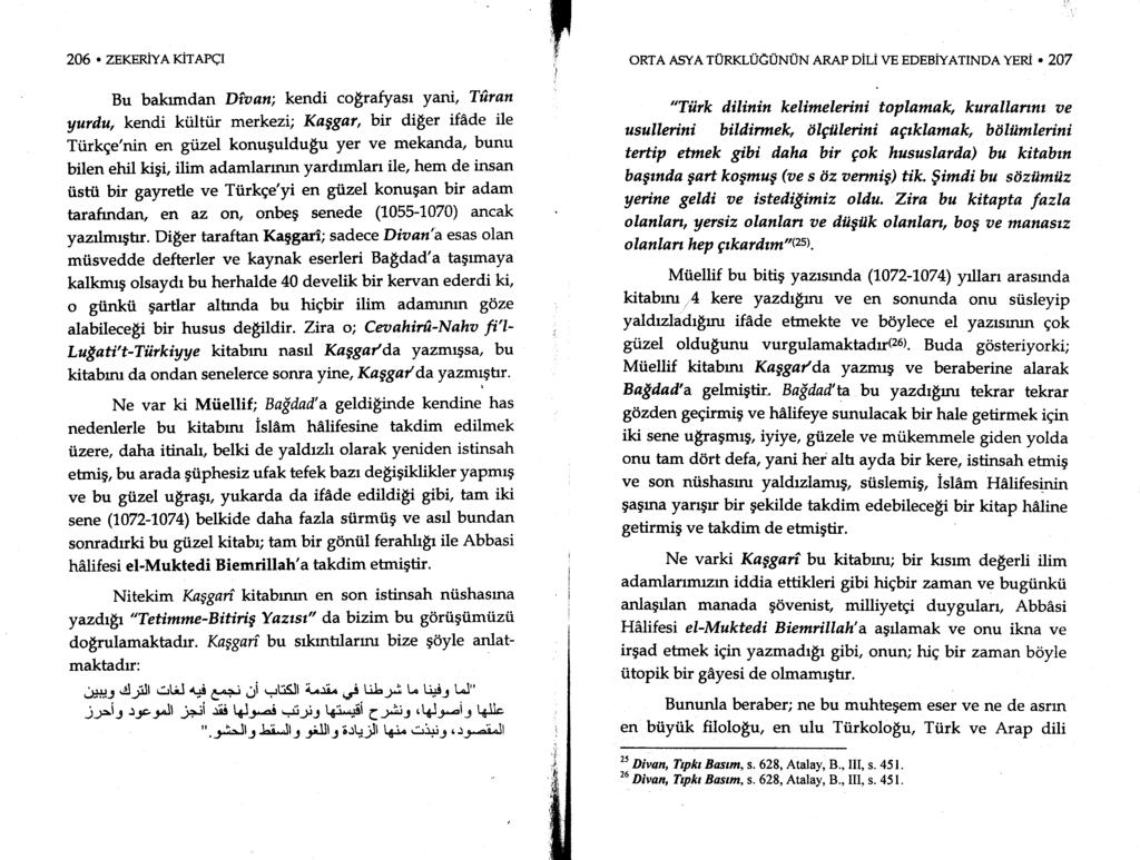 206. ZEKERiYAKiTAPCI Bu bakrmdan Dtaan; kendi co$rafyasr yani, Tfiran yutdu, kendi ki.