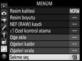 Son Ayarlar En son kullanılan yirmi ayarı görüntülemek için, O MENÜM > Sekme seç öğesi için m SON AYARLAR öğesini seçin. 1 Sekme seç öğesini seçin.