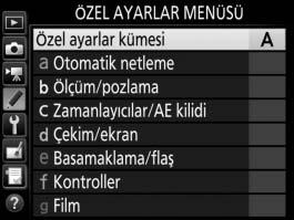 A Özel Ayarlar: Fotoğraf Makinesi