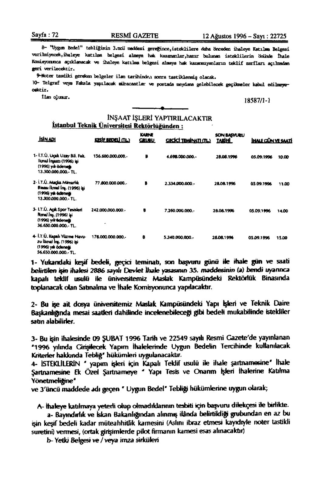 Sayfa: 72 RESMİ GAZETE 12 Ağustos 1996 - Sayı: 22725 8- "Uygun Bedel" tebliğinin 3.